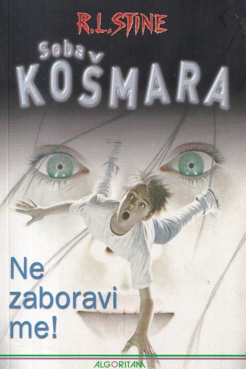 Soba košmara: Ne zaboravi me! - R.L. Stine, naslovnica knjige