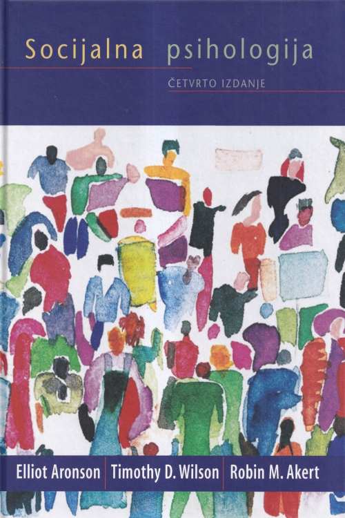 Socijalna psihologija - Elliot Aronson | Timothy D. Wilson | Robin M. Akert, naslovnica knjige