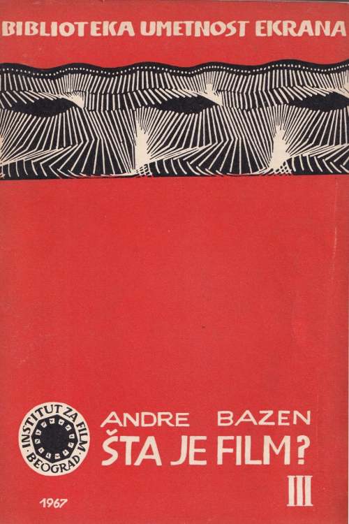 Šta je film? 3 dio - Andre Bazin, naslovnica knjige