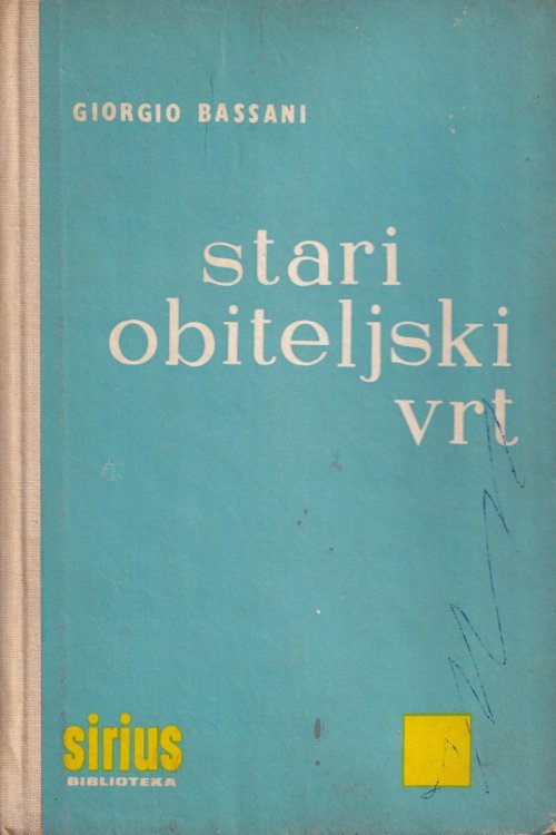 Stari obiteljski vrt - Giorgio Bassani, naslovnica knjige