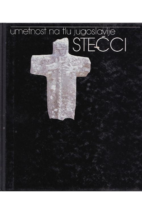 Umetnost na tlu Jugoslavije: Stećci - Nada Miletić, naslovnica knjige