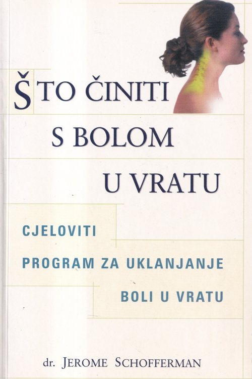 Što činiti s bolom u vratu - Jerome Schofferman, naslovnica knjige