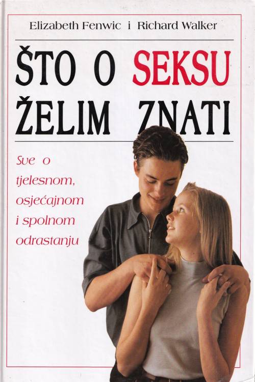 Što o seksu želim znati - Elizabeth Fenwic | Richard Walker, naslovnica knjige