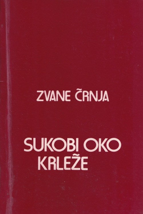 Sukobi oko Krleže - Zvane Črnja, naslovnica knjige