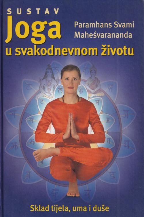 Sustav joga u svakodnevnom životu - Paramhans Svami | Mahesvarananda, naslovnica knjige
