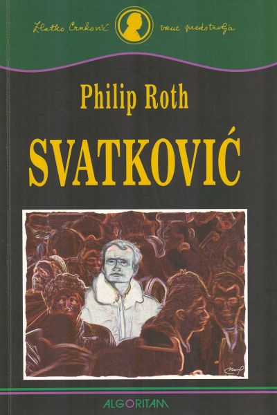 Čovjek nacrtan bijelom bojom oko kojeg su ljudi nacrtani smeđom bojom na naslovnici romana Svatković Philipa Rotha.