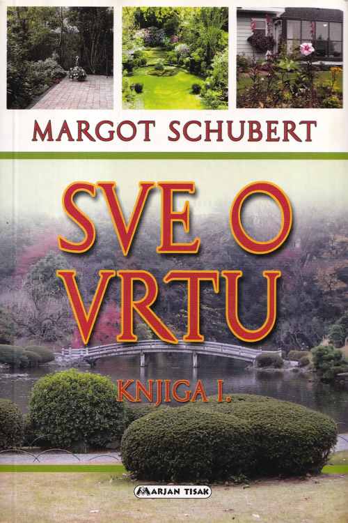 Sve o vrtu - Margot Schubert, naslovnica knjige