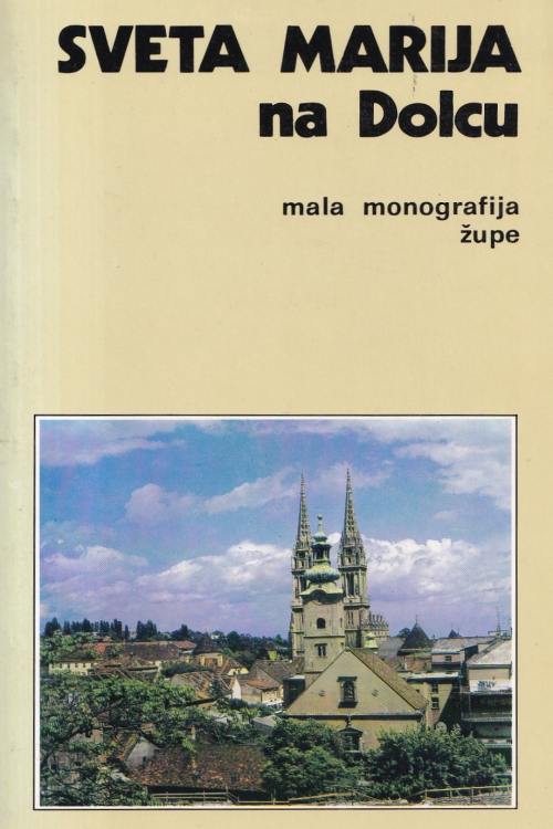 Sveta Marija na Dolcu: mala monografija župe, naslovnica knjige