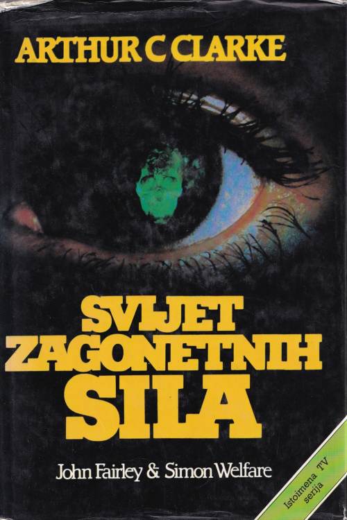 Arthur C. Clarke: Svijet zagonetnih sila - John Fairley | Simon Welfare, naslovnica knjige