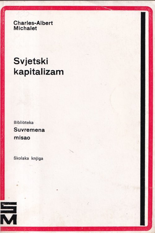 Svjetski kapitalizam - Charles - Albert Michalet, naslovnica knjige
