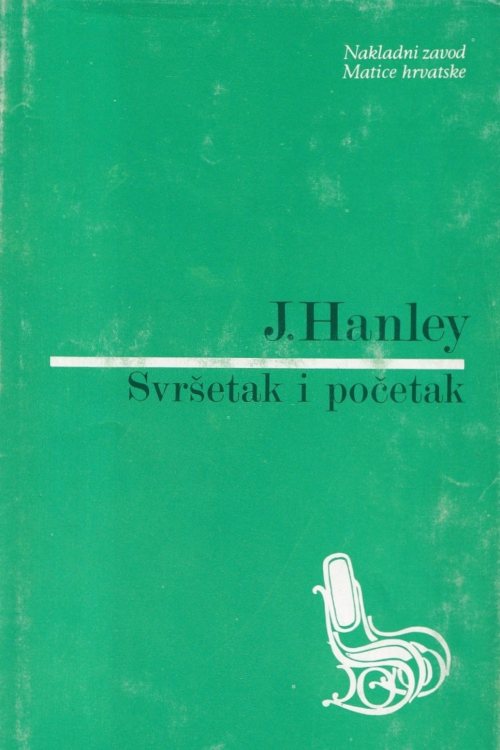 Svršetak i početak - James Hanley , naslovnica knjige