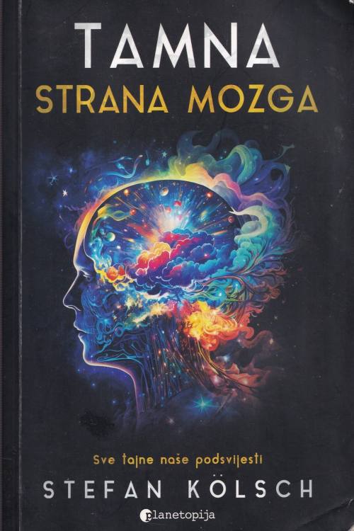 Tamna strana mozga - Stefan Kolsch, naslovnica knjige