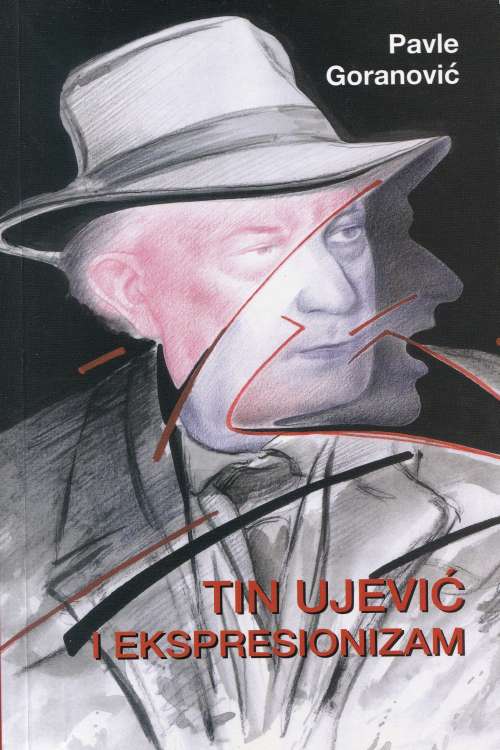Tin Ujević i ekspresionizam - Pave Goranović, naslovnica knjige