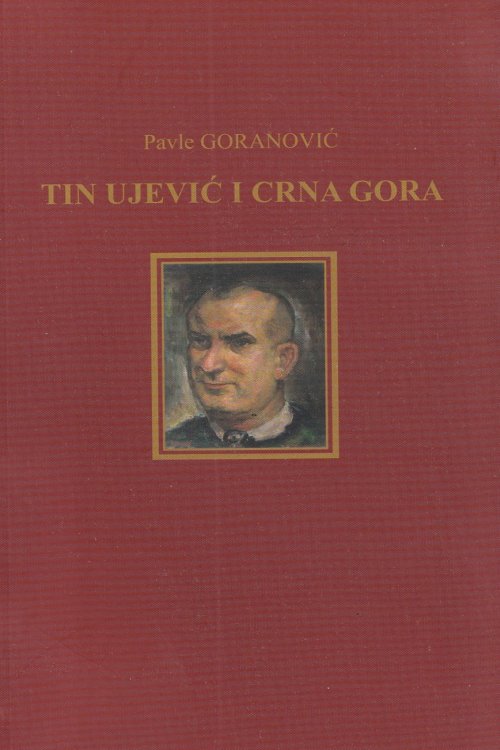 Tin Ujević i Crna Gora - Pavle Goranović, naslovnica knjige