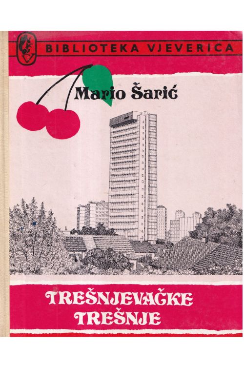 Trešnjevačke trešnje - Mario Šarić, naslovnica knjige