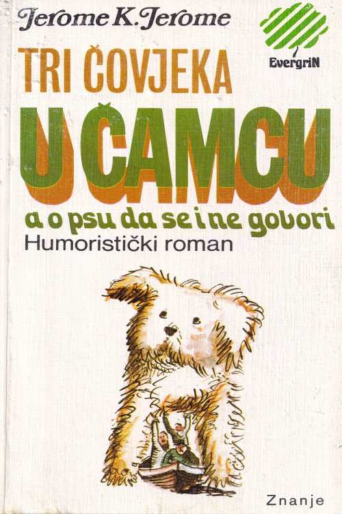 Tri čovjeka u čamcu a o psu da se i ne govori - Jerome K. Jerome, naslovnica knjige