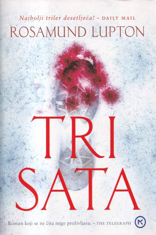 Tri sata - Rosamund Lupton, naslovnica knjige