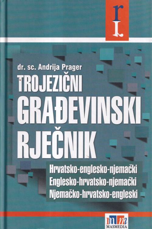 Trojezični građevinski rječnik - Andrija Prager, naslovnica knjige
