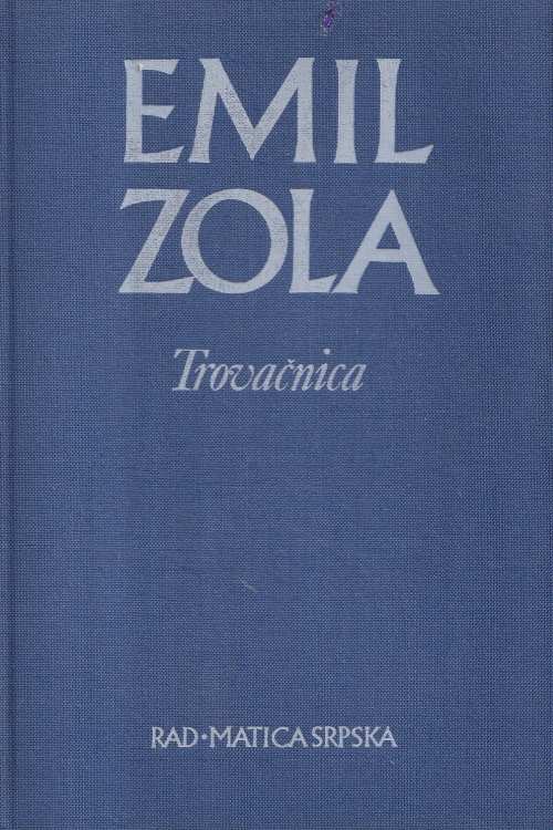 Trovačnica - Emile Zola, naslovnica knjige