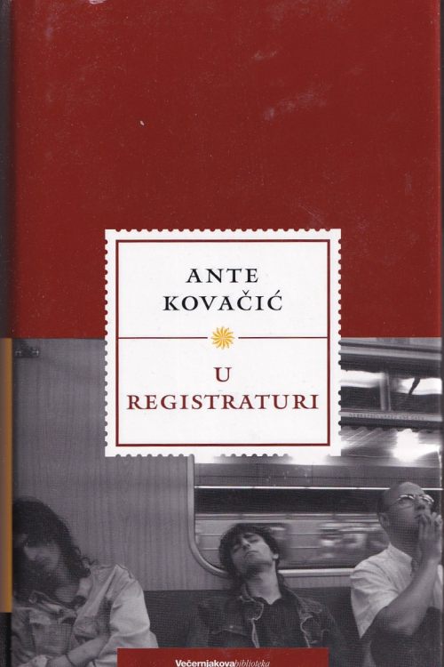 U registraturi - Ante Kovačić, naslovnica knjige