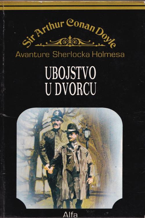 Avanture Sherlocka Holmesa: Ubojstvo u dvorcu - Sir Arthur Conan Doyle, naslovnica knjige
