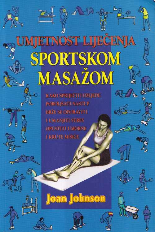 Umjetnost liječenja sportskom masažom - Joan Johnson, naslovnica knjige