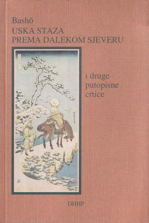 Uska staza prema dalekom sjeveru i druge putopisne crtice - Basho, naslovnica knjige