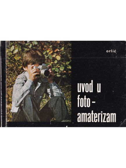 Uvod u foto - amaterizam - Andrija Orlić, naslovnica knjige