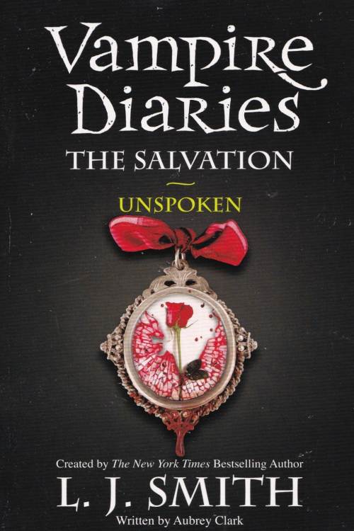 The Vampire Diaries: The Salvation: Unspoken ( Book 12) - L.J. Smith, naslovnica knjige