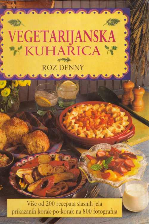 Vegetarijanska kuharica - Roz Denny, naslovnica knjige