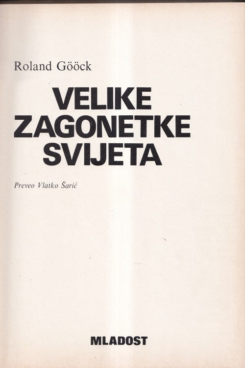 Velike zagonetke svijeta - Roland Goock