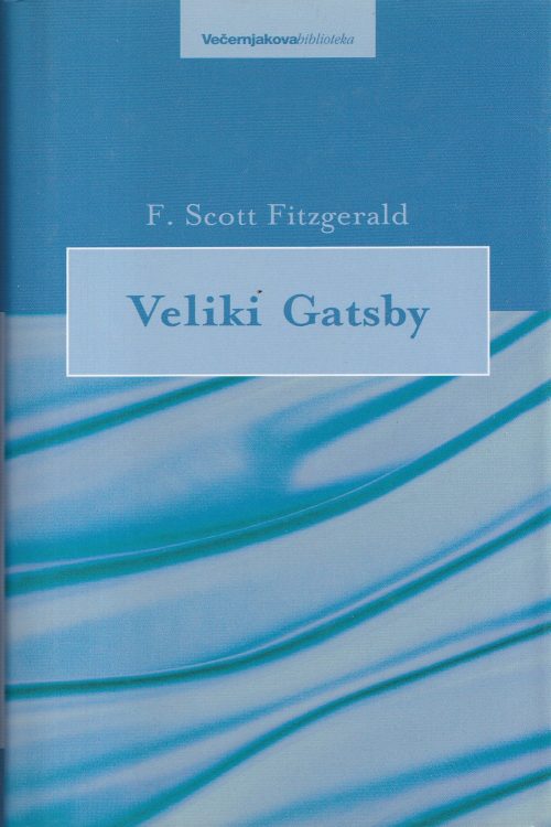 Veliki Gatsby - F. Scott Fitzgerald, naslovnica knjige