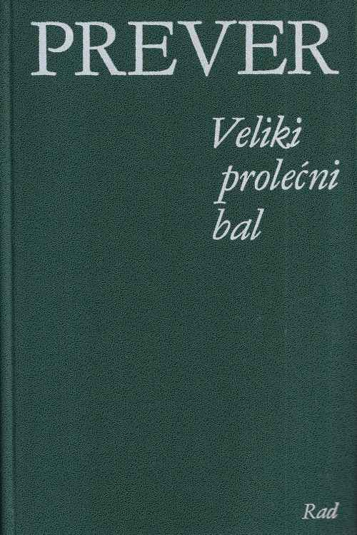 Veliki prolećni bal - Jacques Prevert, naslovnica knjige