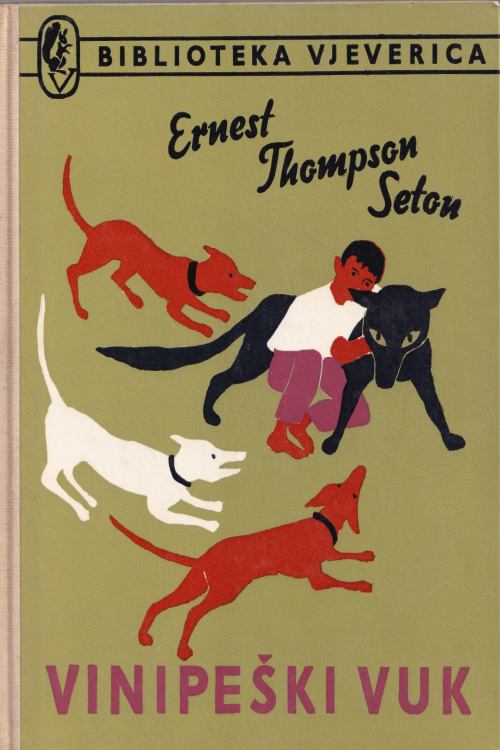 Vinipeški vuk - Ernest Thompson Seton, naslovnica knjige
