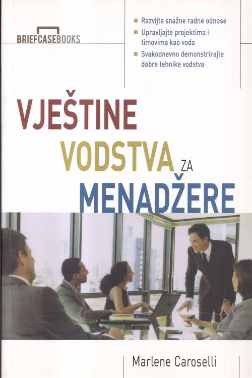 Vještine vodstva za menadžere - Marlene Caroselli, naslovnica knjige