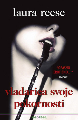 Vladarica svoje pokornosti, Laura Reese, žena u ustima drži štap. 