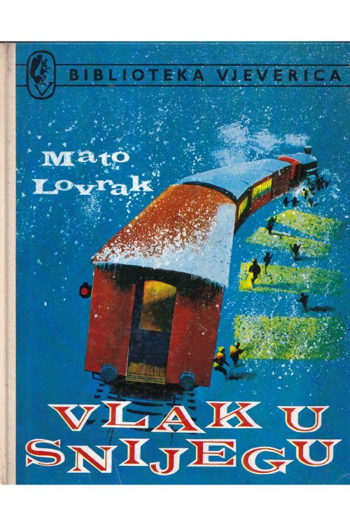 Vlak u snijegu - Mato Lovrak, naslovnica knjige