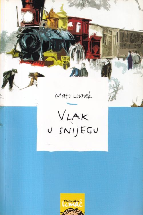 Vlak u snijegu - Mato Lovrak, naslovnica knjige