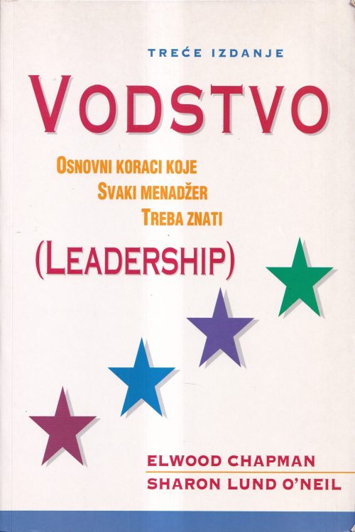 Vodstvo: osnovni koraci koje svaki menadžer treba znati - Elwood Chapman | Sharon Lund O'neil, naslovnica knjige