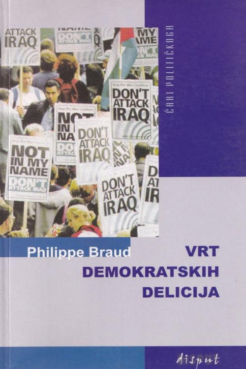 Vrt demokratskih delicija - Philippe Braud, naslovnica knjige