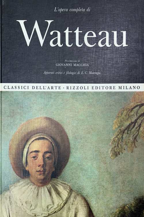 Classici dell'arte: Watteau - Giovanni Macchia, naslovnica knjige