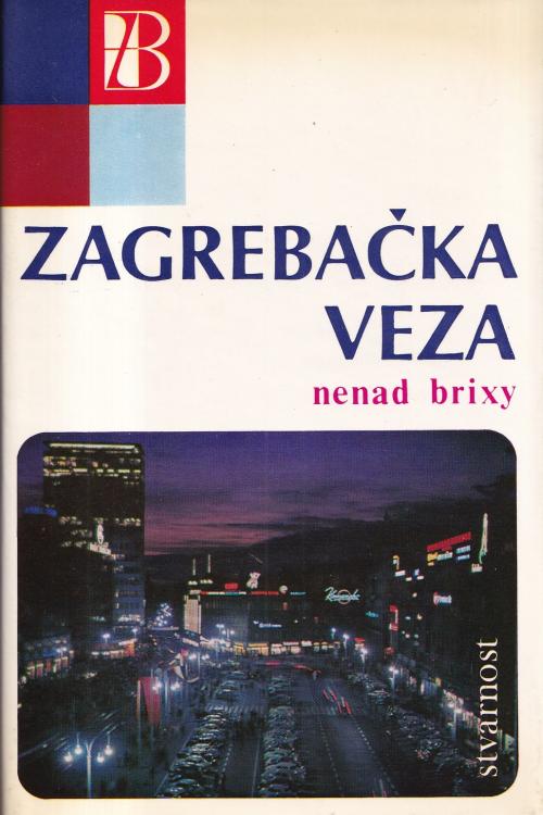 Zagrebačka veza - Nenad Brixy, naslovnica knjige