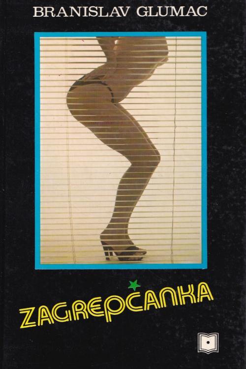Zagrepčanka - Branislav Glumac, naslovnica knjige