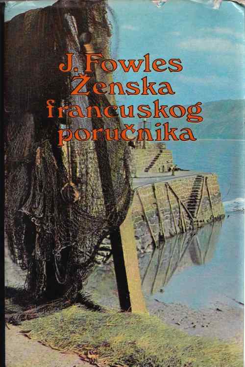 Ženska francuskog poručnika - John Fowles, naslovnica knjige