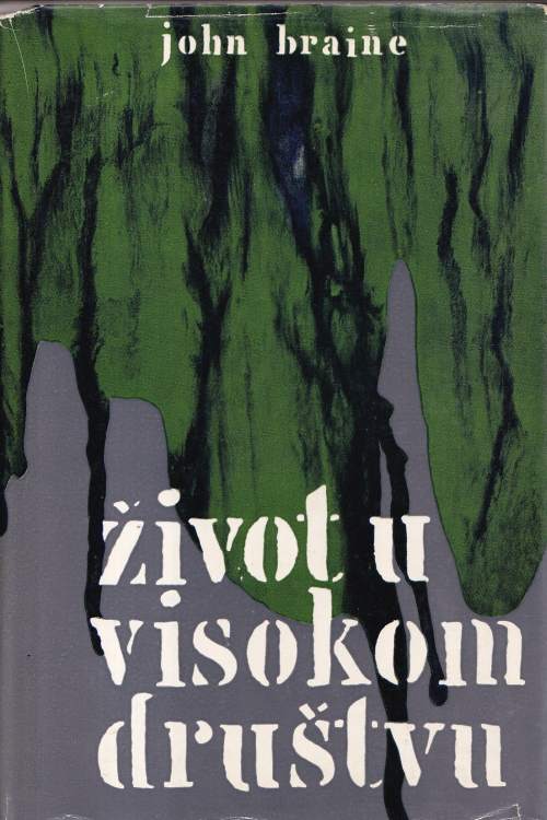 Život u visokom društvu - John Braine, naslovnica knjige
