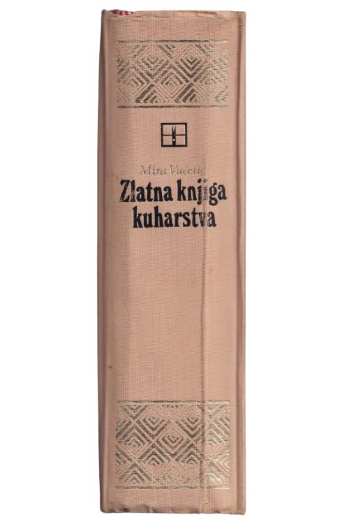 Zlatna knjiga kuharstva - Mira Vučetić, hrbat knjige