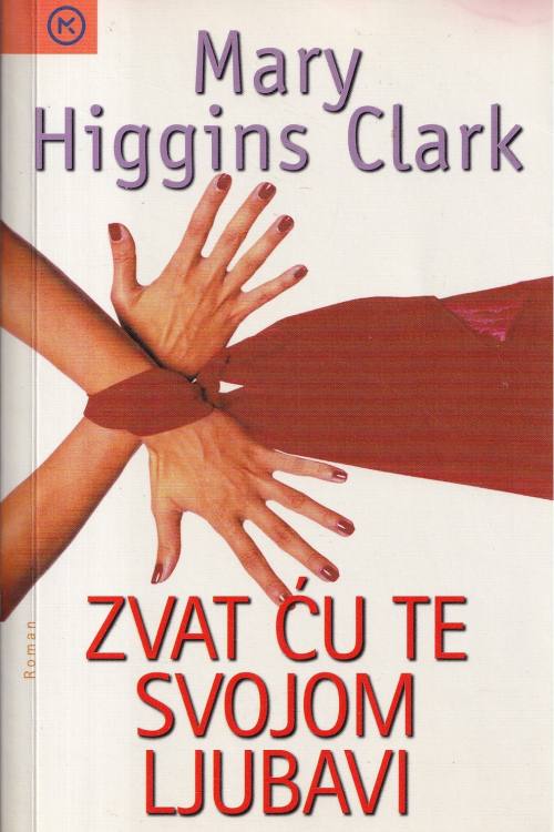 Zvat ću te svojom ljubavi - Mary Higgins Clark, naslovnica knjige