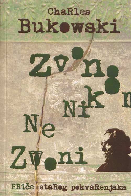 Zvono nikom ne zvoni - Charles Bukowski, naslovnica knjige